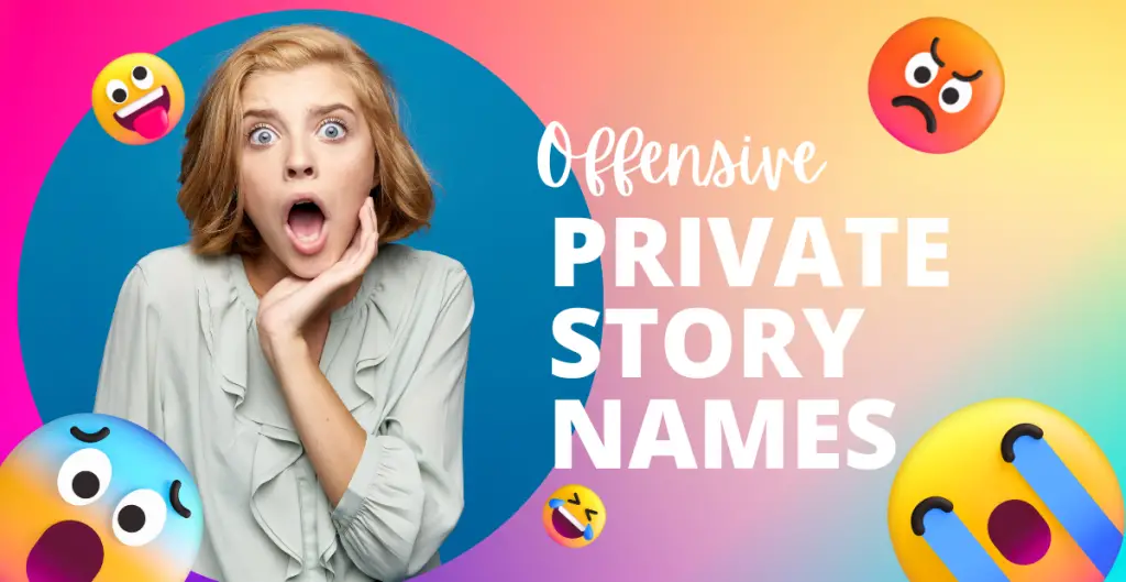 offensive private story names